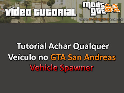 Tutorial Achar Carros no GTA SA com o Vehicle Spawner para GTA San Andreas
